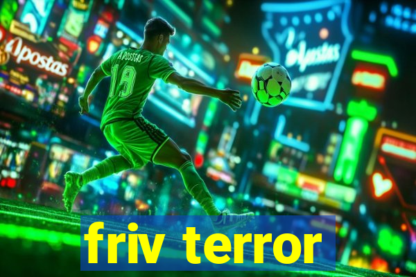 friv terror